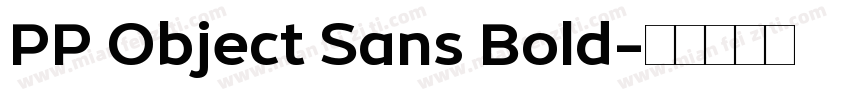 PP Object Sans Bold字体转换